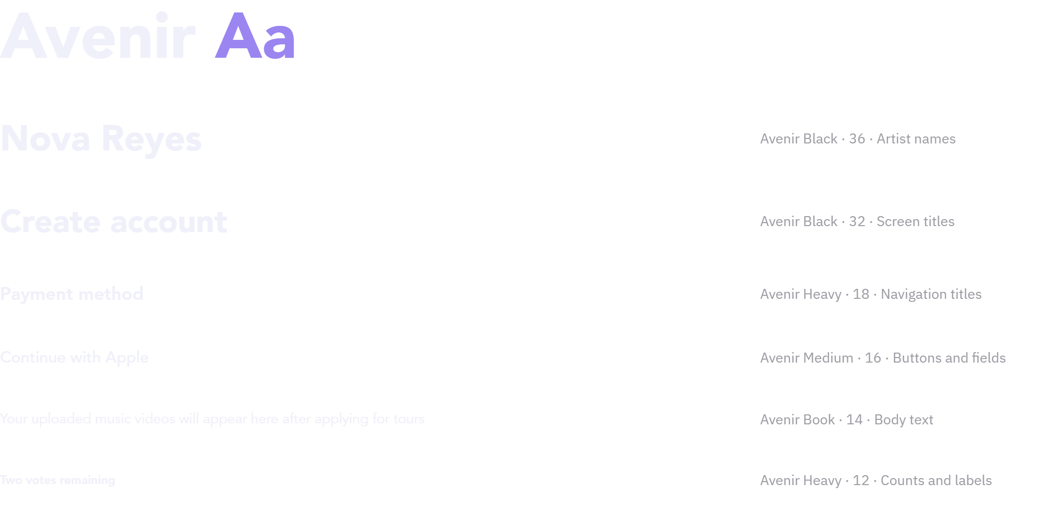 Avenir type scale of the Opening Act app, from Black 36 artist names to Heavy 12 labels